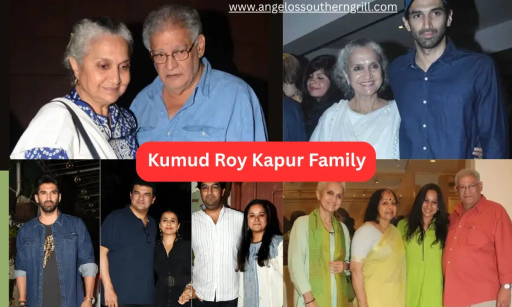 Family Background of Kumud Roy Kapur