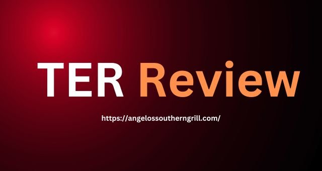 TER Review: A Detail Analysis