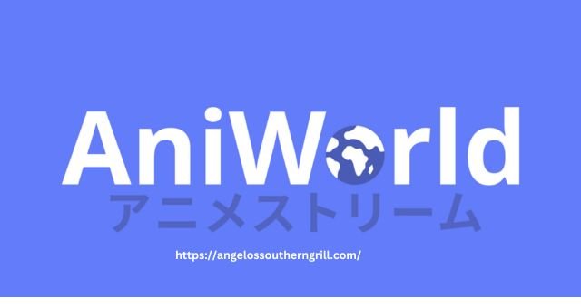 Aniworld. Io: All You Need To Know About