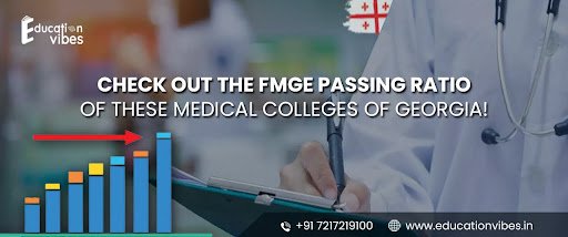 Check out the FMGE Passing Ratio of these Medical colleges of Georgia!