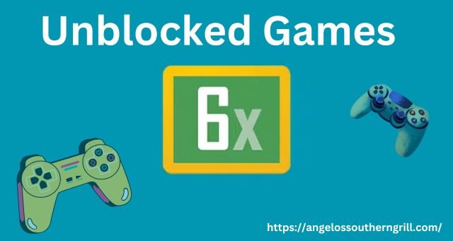 Unblocked Games 6x: Play Your Favourite Game!