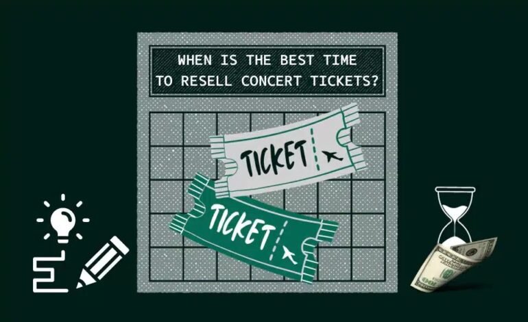 The Best Time To Resell Your Concert Tickets